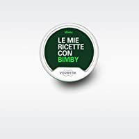Libro Digitale “Le Mie Ricette con Bimby” para Thermomix TM5 Vorwerk (Versión Italiana)